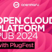 Open Cloud Platform PUB 2024 (with PlugFest): 클라우드 네이티브 신기술과 K-PaaS의 새로운 동향 및 다양한 생태계 사례 공유에 오픈마루가 함께 합니다.
