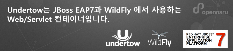 JBoss EAP 7 웹컨테이너 Undertow - 핵심 이해와 활용 방법 JBoss EAP 7 웹컨테이너 Undertow - 핵심 이해와 활용 방법