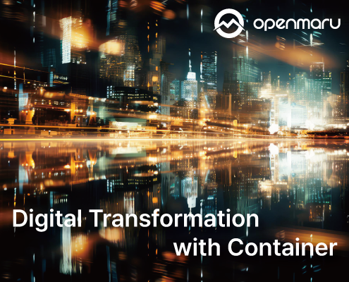 Digital Transformation with Container