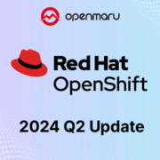 Whats next in Openshift 2024 Q2